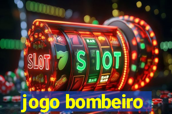 jogo bombeiro